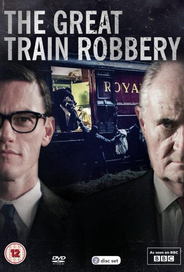 Сериал Великое ограбление поезда (2013) смотреть онлайн